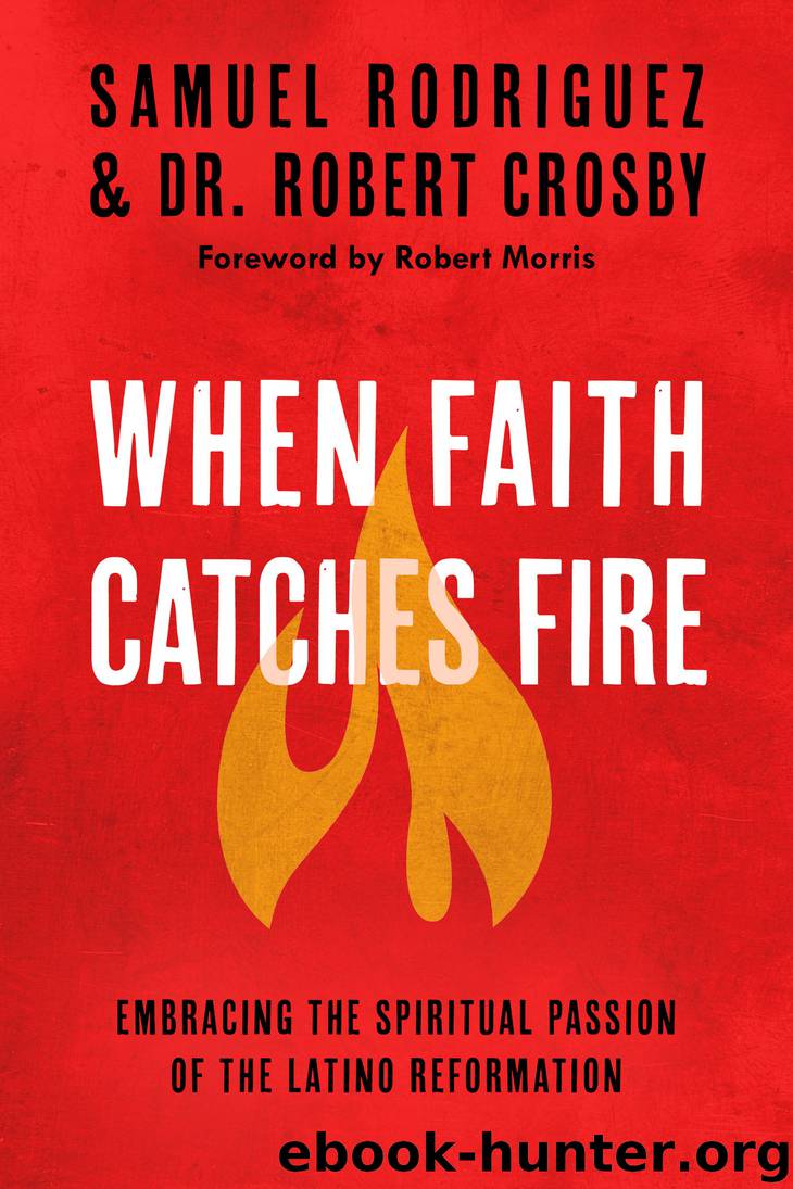 When Faith Catches Fire by Samuel Rodriguez