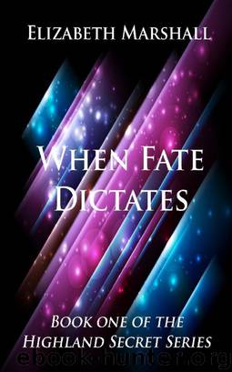 When Fate Dictates by Elizabeth Marshall