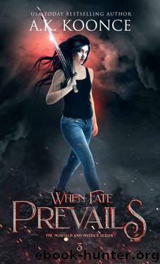 When Fate Prevails by A.K. Koonce