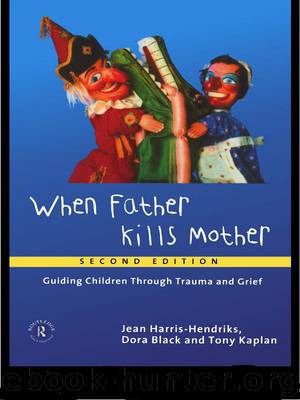 When Father Kills Mother by Harris-Hendriks Jean; Black Dora; Kaplan Tony