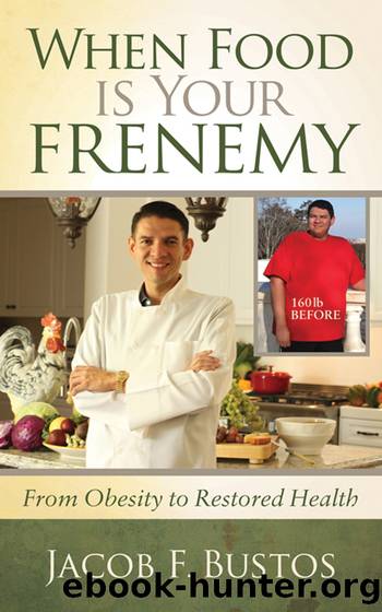 When Food Is Your Frenemy by Bustos Jacob F.;
