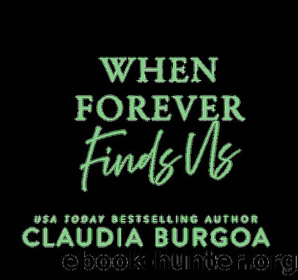 When Forever Finds Us by Claudia Burgoa