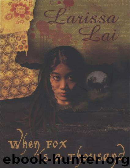 When Fox is a Thousand by Larissa Lai