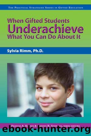 When Gifted Students Underachieve by Sylvia Rimm