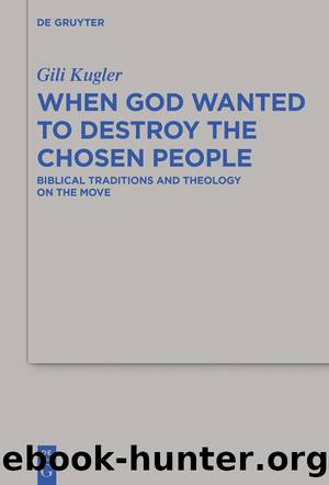 When God Wanted to Destroy the Chosen People by Gili Kugler