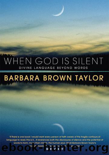 When God is Silent by Taylor Barbara Brown