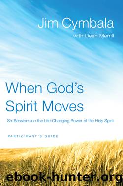 When God's Spirit Moves Participant's Guide by Jim Cymbala