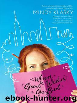 When Good Wishes Go Bad (2010) by Klasky Mindy