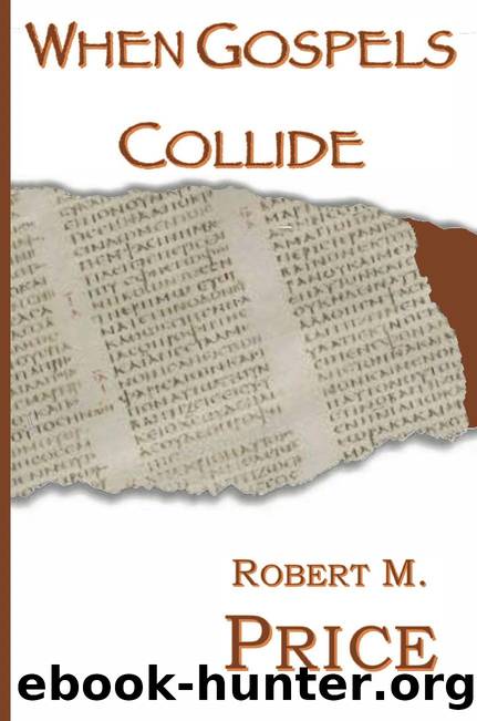 When Gospels Collide by Robert M. Price