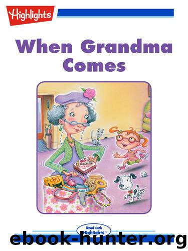 When Grandma Comes by Eileen Spinelli