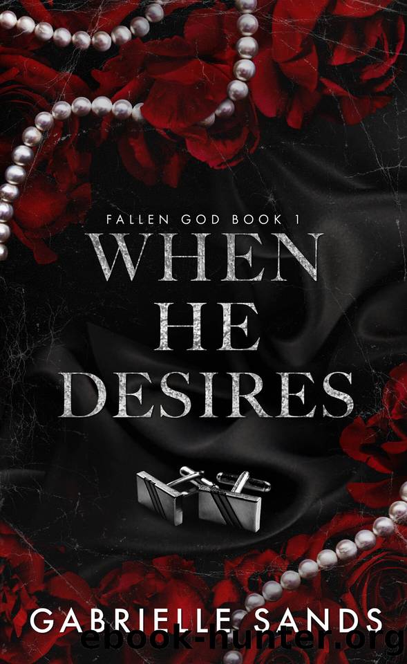 When He Desires: A Dark Mafia Romance by Gabrielle Sands