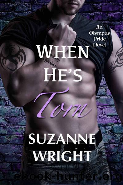 When He's Torn (The Olympus Pride Book 5) by Suzanne Wright