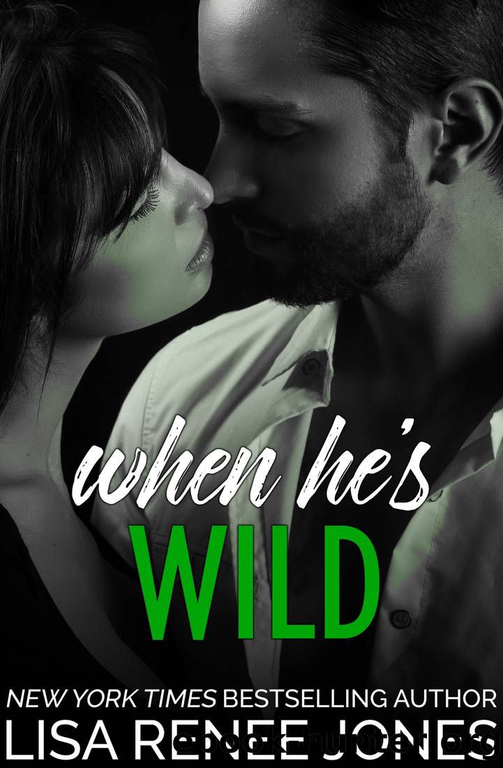 When He's Wild by Lisa Renee Jones