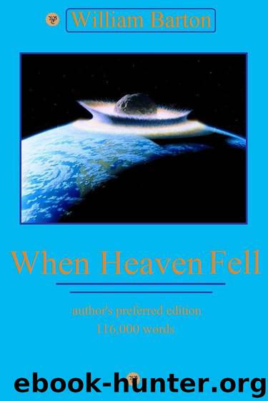 When Heaven Fell by Barton William