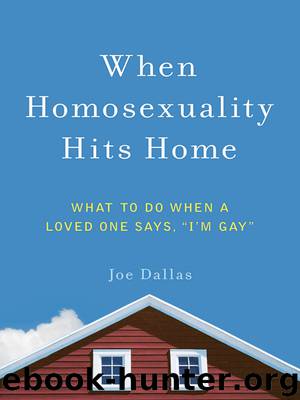 When Homosexuality Hits Home by Joe Dallas