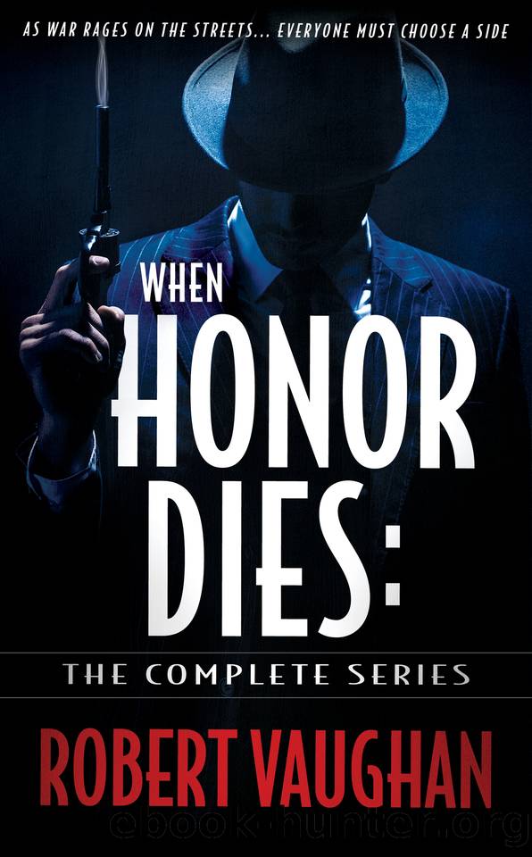 When Honor Dies: The Complete Series by Vaughan Robert