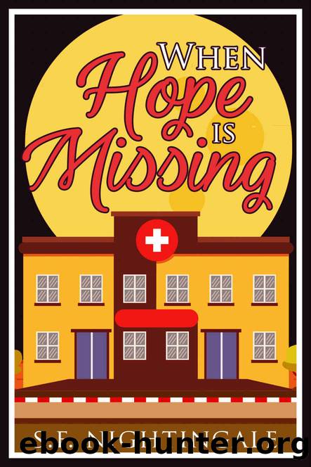 When Hope is Missing by Nightingale S.F