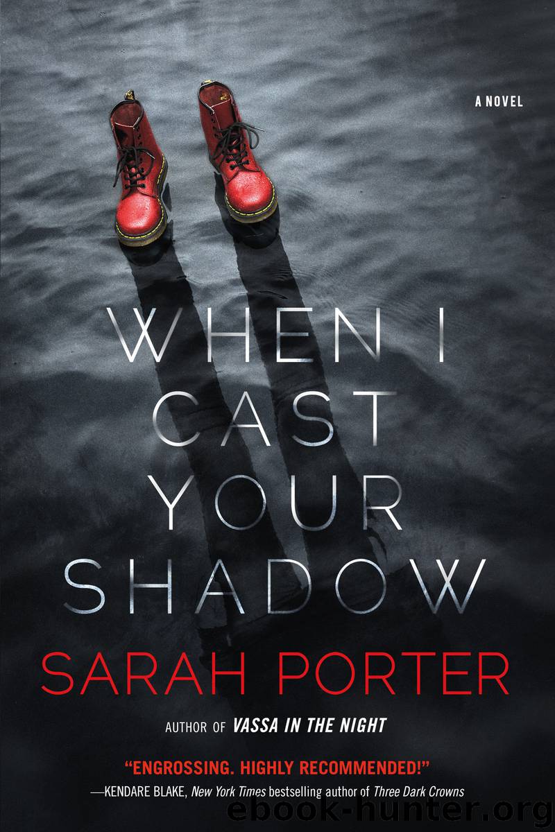 When I Cast Your Shadow by Sarah Porter