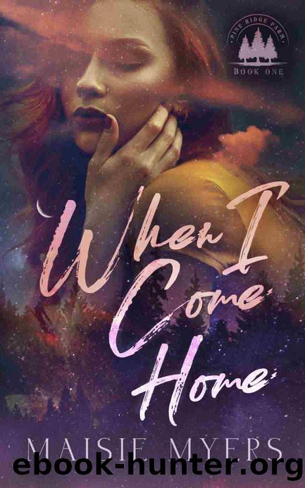 When I Come Home (Pine Ridge Farm Book 1) by Maisie Myers