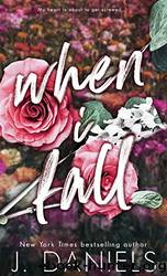When I Fall (Hardcover) by Daniels J