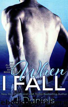When I Fall by J. Daniels