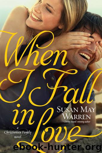When I Fall in Love (Christiansen Family) by Susan May Warren