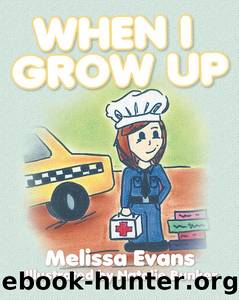 When I Grow Up by Melissa Evans
