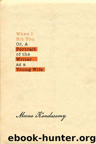 When I Hit You by Meena Kandasamy