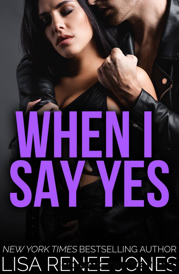 When I Say Yes by Lisa Renee Jones