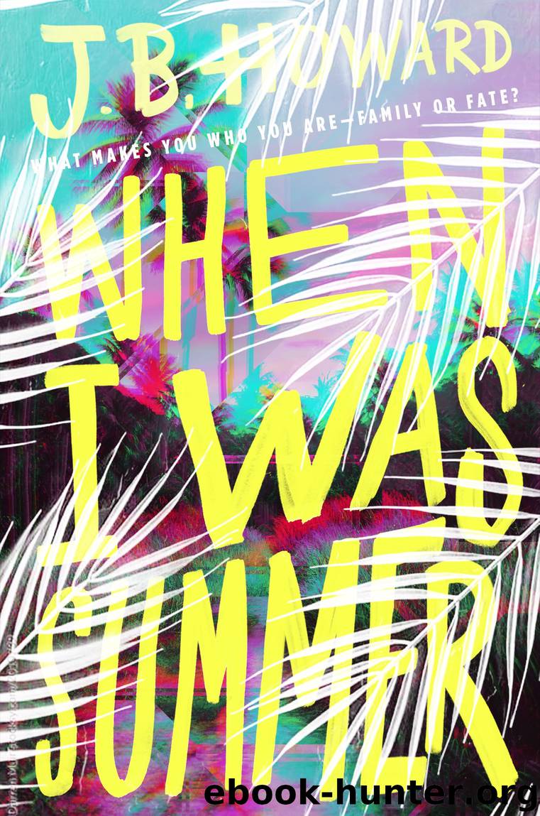 When I Was Summer by J. B. Howard