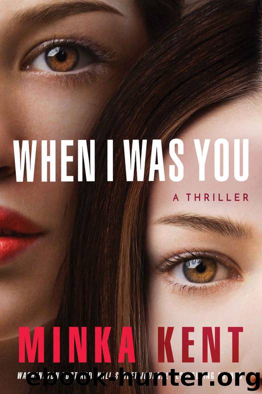 When I Was You by Kent Minka