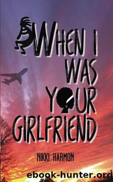 When I Was Your Girlfriend by Nikki Harmon