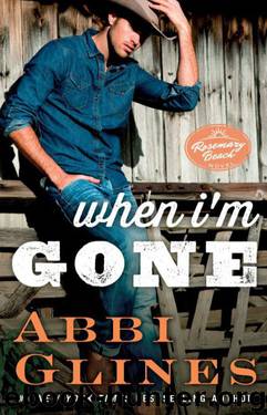 When I'm Gone by Abbi Glines