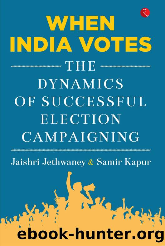 When India Votes: The Dynamics of Successful Election Campaigning by Jaishri Jethwaney & Samir Kapur