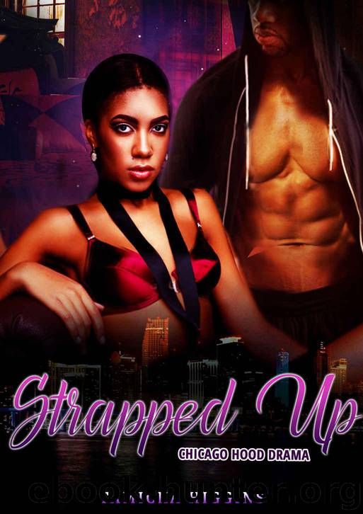 When It All Falls Down 2 - Strapped Up: A Chicago Hood Drama (A Hustler's Lady) by Higgins Tamicka