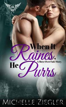 When It Raines, He Purrs (Move Over Fate Book 2; Paranormal Dating Agency) by Michelle Ziegler