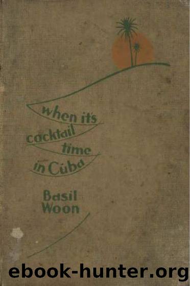 When Itâs Cocktail Time in Cuba by Basil Woon (1928) by Unknown