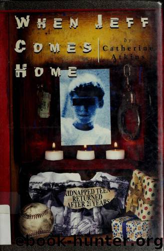 When Jeff Comes Home by Catherine Atkins