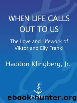 When Life Calls Out to Us by Haddon Klingberg Jr