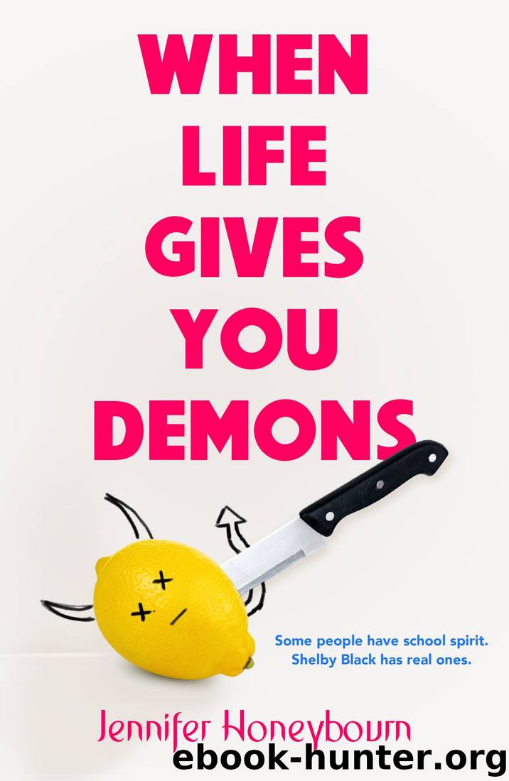 When Life Gives You Demons by Jennifer Honeybourn