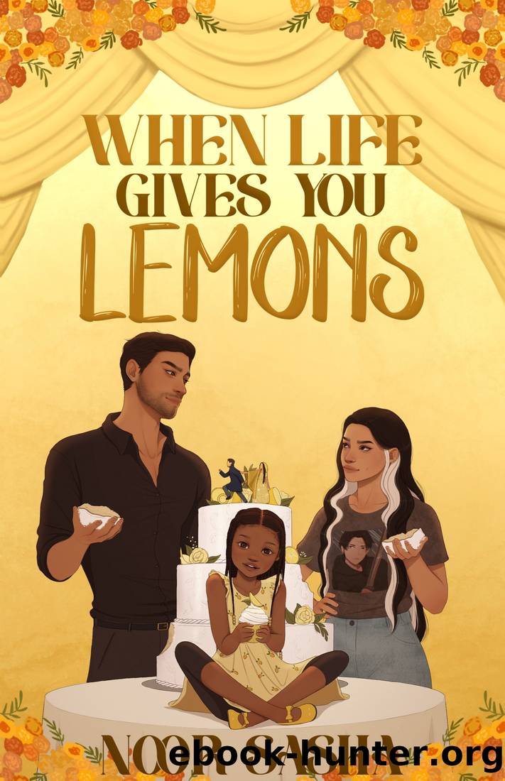 When Life Gives You Lemons by Sasha Noor