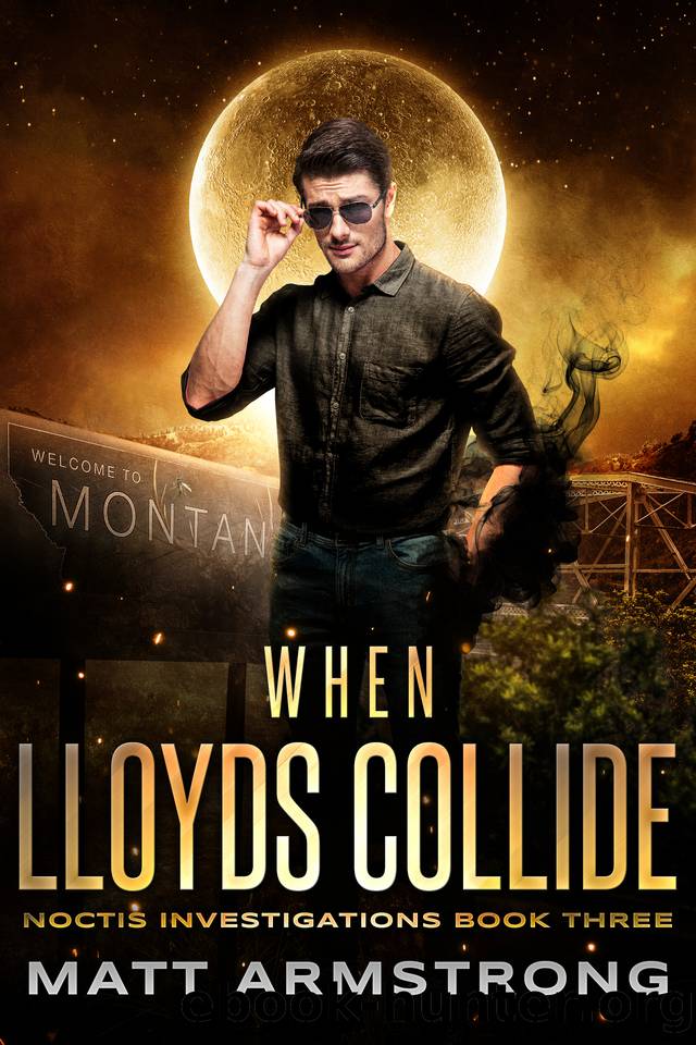 When Lloyds Collide, An Urban Fantasy Mystery: Noctis Investigations, Book 3 by Matt Armstrong