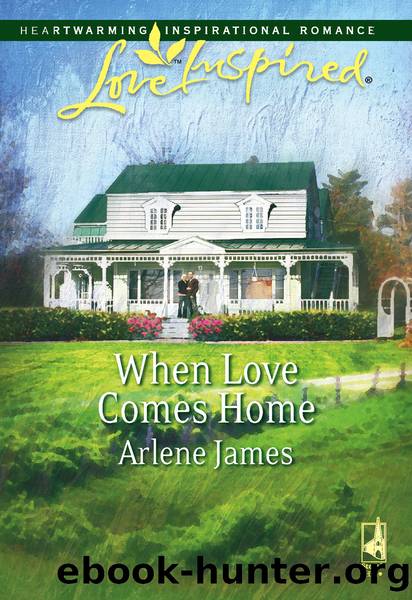 When Love Comes Home by Arlene James