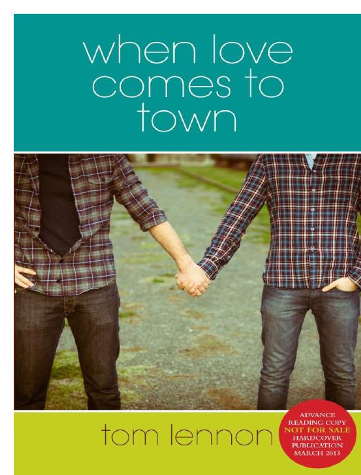 When Love Comes to Town by Tom Lennon