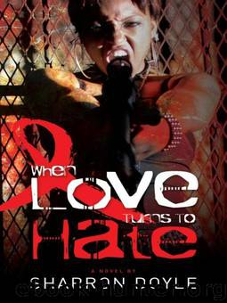 When Love Turns to Hate by Sharron Doyle