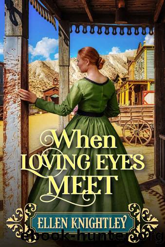 When Loving Eyes Meet by Knightley Ellen
