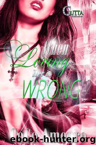 When Loving Her Is Wrong: The Trilogy by Coco Amoure & Dynasty's Cover Me
