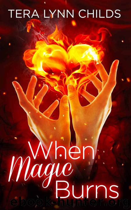 When Magic Burns by Tera Lynn Childs