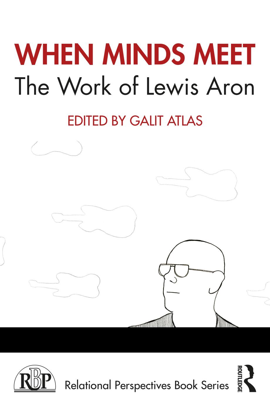When Minds Meet: The Work of Lewis Aron by Galit Atlas (editor)