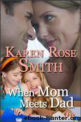 When Mom Meets Dad by Karen Rose Smith